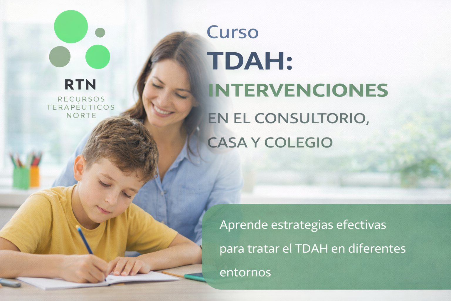 TDAH: Intervención en el consultorio, casa y colegio.